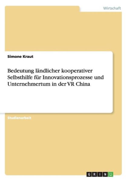 Bedeutung ländlicher kooperativer - Kraut - Books - GRIN Verlag - 9783638932912 - November 4, 2013