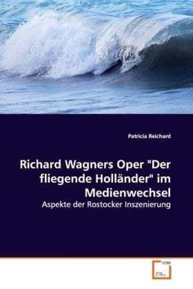 Cover for Reichard · Richard Wagners Oper &quot;Der flie (Book)