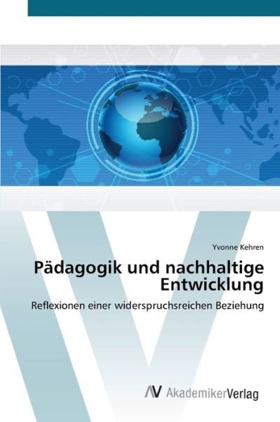 Cover for Kehren · Pädagogik und nachhaltige Entwic (Bok) (2012)