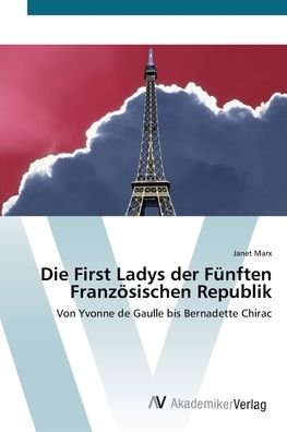 Cover for Marx · Die First Ladys der Fünften Franzö (Bog) (2012)