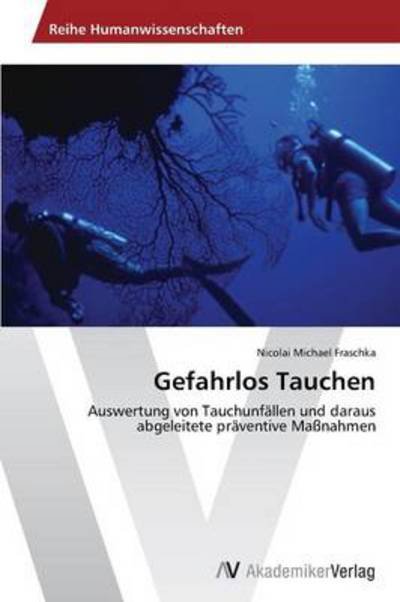 Cover for Fraschka Nicolai Mic · Gefahrlos Tauchen (Paperback Book) (2014)