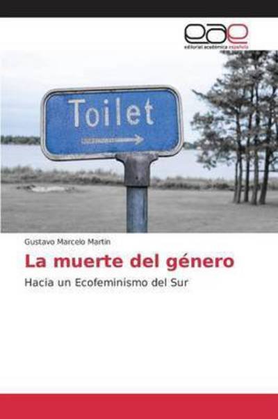 Cover for Martin · La muerte del género (Book) (2016)