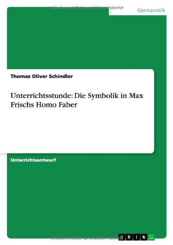 Unterrichtsstunde: Die Symbol - Schindler - Books - GRIN Verlag - 9783656059912 - November 28, 2011