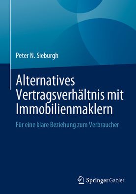 Cover for Peter N. Sieburgh · Alternatives Vertragsverhältnis Mit Immobilienmaklern (Book) (2024)