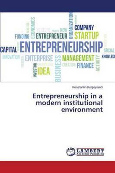 Cover for Kurpayanidi Konstantin · Entrepreneurship in a Modern Institutional Environment (Paperback Bog) (2015)