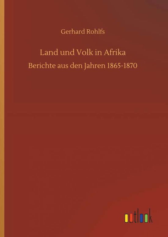 Cover for Rohlfs · Land und Volk in Afrika (Book) (2018)