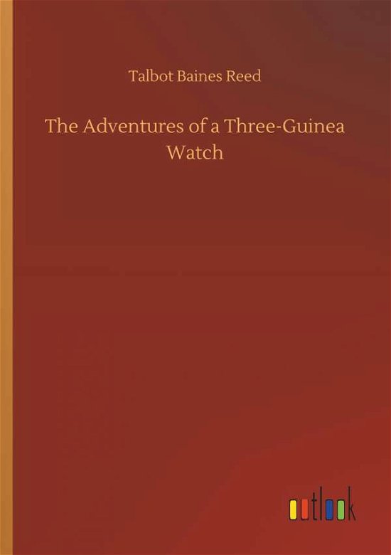 Cover for Reed · The Adventures of a Three-Guinea W (Book) (2018)