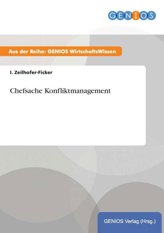 Cover for I Zeilhofer-ficker · Chefsache Konfliktmanagement (Paperback Book) (2015)