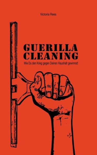 Cover for Rees · Guerilla-Cleaning (Bog)