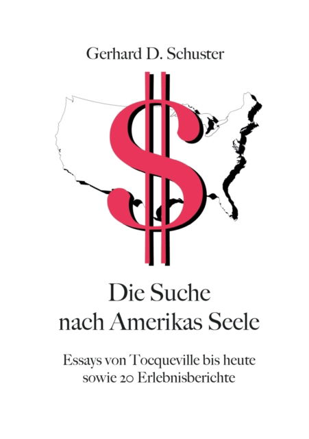 Cover for Gerhard D Schuster · Die Suche nach Amerikas Seele (Paperback Book) (2022)