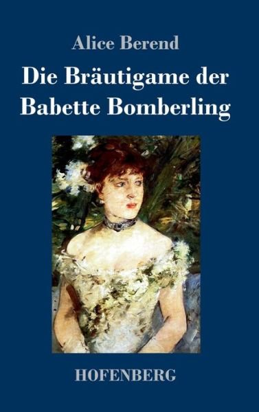 Cover for Berend · Die Bräutigame der Babette Bombe (Buch) (2019)