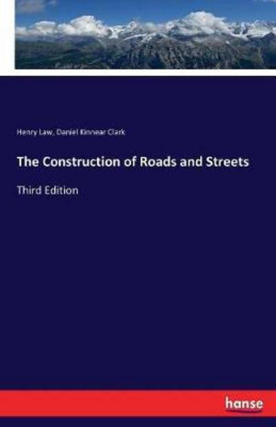 The Construction of Roads and Stree - Law - Books -  - 9783744677912 - March 17, 2017