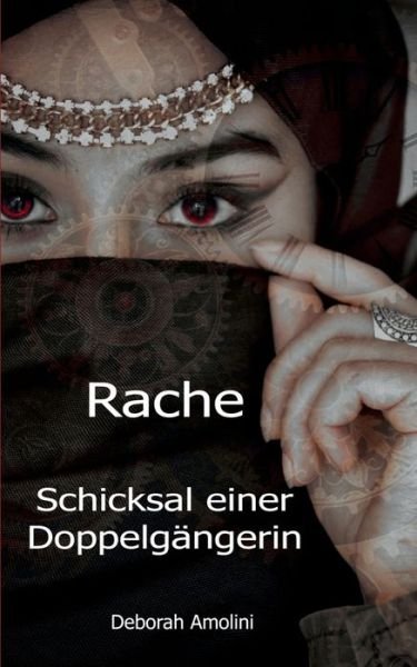 Cover for Amolini · Rache. Schicksal einer Doppelgä (Bok) (2017)