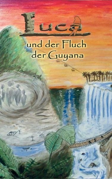 Cover for Erhardt · Luca und der Fluch der Guyana (Book) (2019)