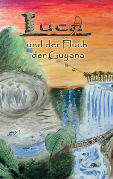 Cover for Erhardt · Luca und der Fluch der Guyana (Buch) (2019)