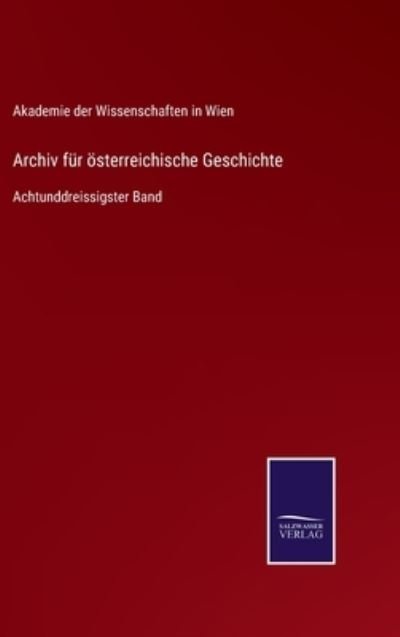 Cover for Akademie Der Wissenschaften in Wien · Archiv fur oesterreichische Geschichte (Innbunden bok) (2021)