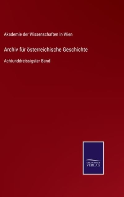 Cover for Akademie Der Wissenschaften in Wien · Archiv fur oesterreichische Geschichte (Innbunden bok) (2021)