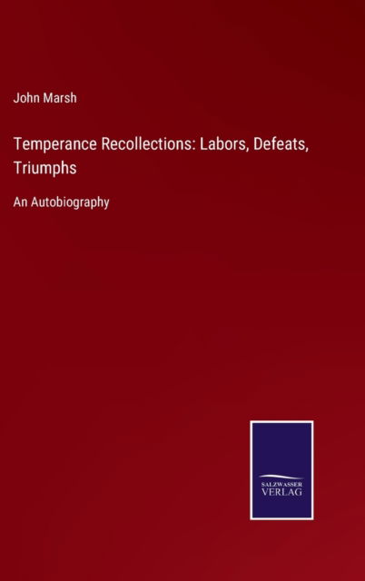 Cover for John Marsh · Temperance Recollections (Gebundenes Buch) (2022)