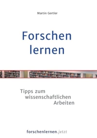 Cover for Martin Gertler · Forschen lernen (Paperback Book) (2021)