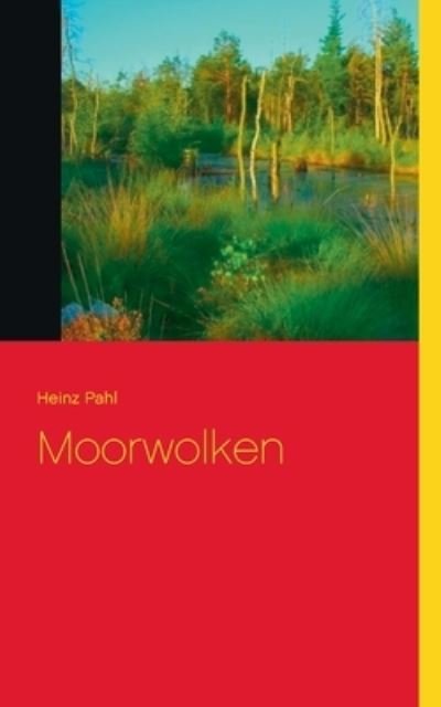 Cover for Heinz Pahl · Moorwolken (Taschenbuch) (2021)