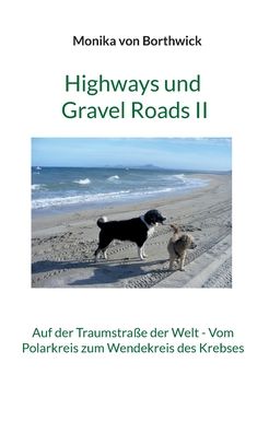 Cover for Monika Von Borthwick · Highways und Gravel Roads II (Paperback Book) (2022)