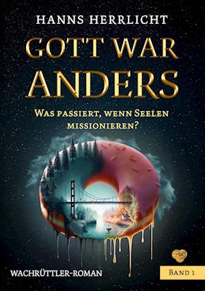 Cover for Hanns Herrlicht · Gott war anders (Book) (2025)