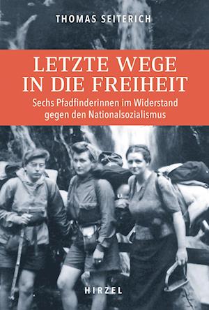 Cover for Thomas Seiterich · Letzte Wege in die Freiheit (Book) (2023)