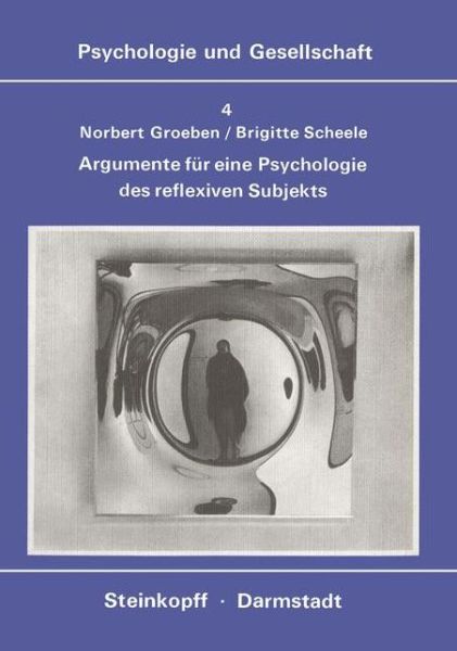 Cover for Norbert Groeben · Argumente fur Eine Psychologie des Reflexiven Subjekts (Paperback Book) [German edition] (1977)