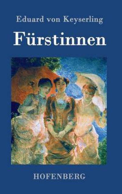 Cover for Eduard Von Keyserling · Furstinnen (Hardcover bog) (2015)