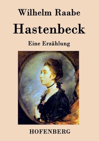 Cover for Wilhelm Raabe · Hastenbeck (Paperback Book) (2015)