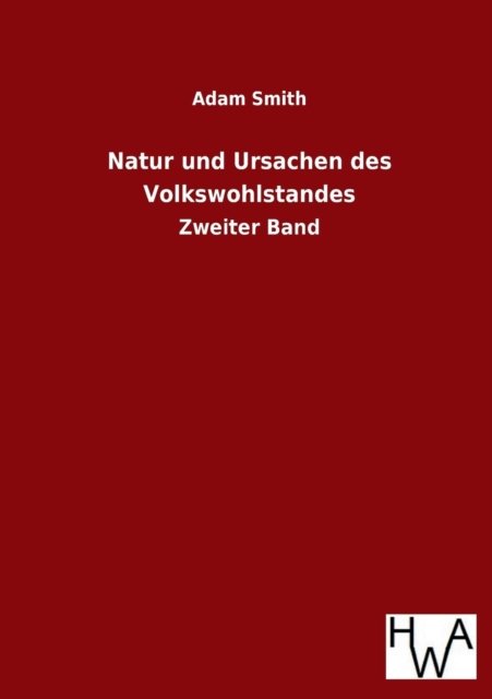 Cover for Adam Smith · Natur Und Ursachen Des Volkswohlstandes (Paperback Book) (2013)