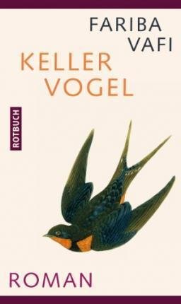 Cover for Fariba Vafi · Kellervogel (Paperback Book) (2013)