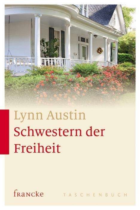 Cover for Austin · Schwestern der Freiheit (Bog)