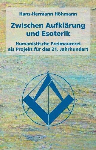 Cover for Höhmann · Zwischen Aufklärung und Esoteri (Bog)