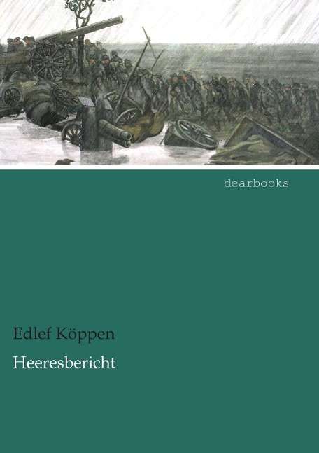 Cover for Köppen · Heeresbericht (Bok)