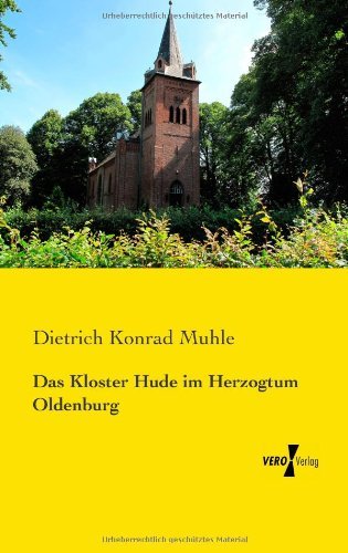 Cover for Dietrich Konrad Muhle · Das Kloster Hude im Herzogtum Oldenburg (Paperback Bog) [German edition] (2014)
