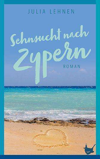 Sehnsucht nach Zypern - Lehnen - Książki -  - 9783957712912 - 