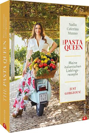 Cover for Nadia Caterina Munno · The Pasta Queen: Meine italienischen Lieblingsrezepte (Book) (2025)