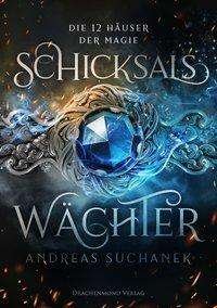 Cover for Suchanek · Die 12 Häuser der Magie.1 (Book)