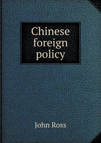 Cover for John Ross · Chinese Foreign Policy (Paperback Book) (2013)