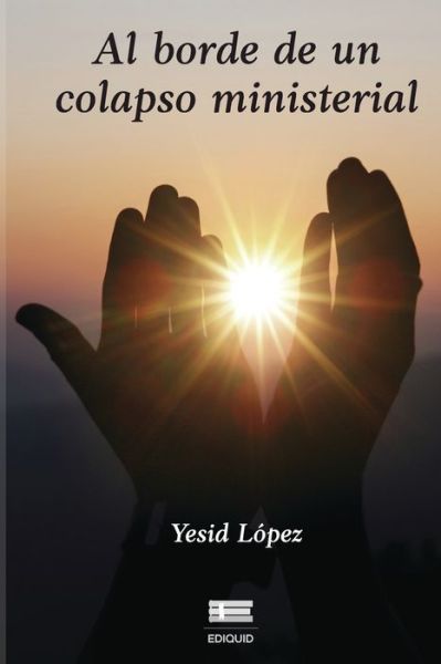 Cover for Yesid Lopez · Al borde de un colapso ministerial (Paperback Book) (2021)