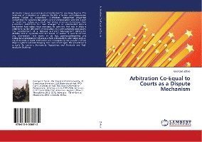Arbitration Co-Equal to Courts as - Zekos - Books -  - 9786139586912 - 