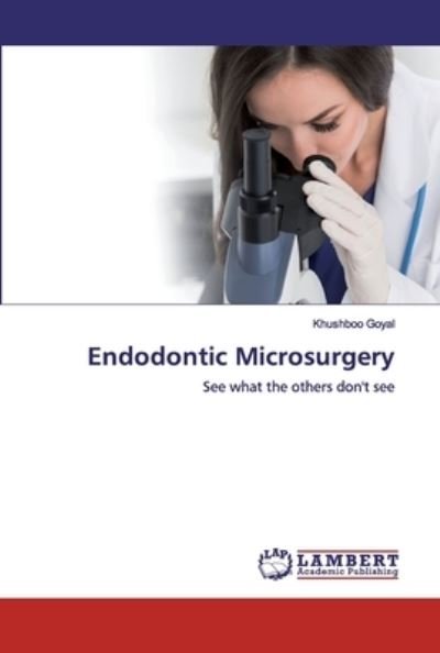 Cover for Goyal · Endodontic Microsurgery (Book) (2019)