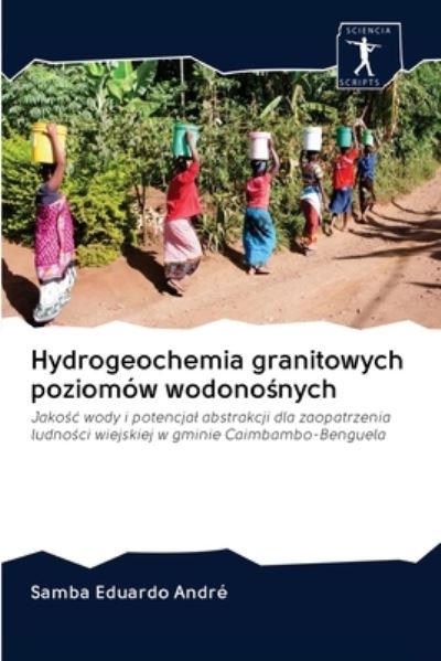 Cover for Samba Eduardo André · Hydrogeochemia granitowych poziomow wodono?nych (Pocketbok) (2020)