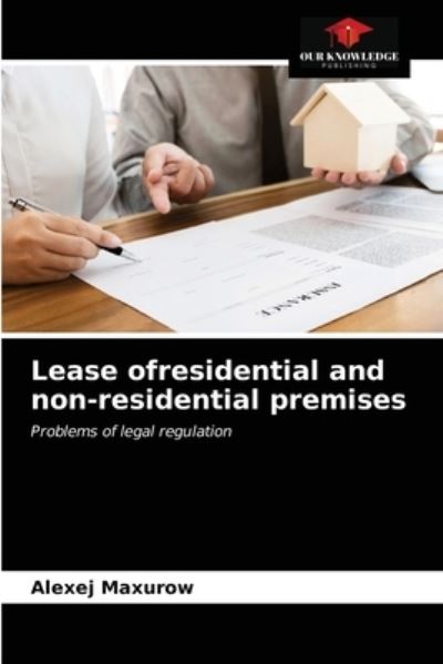 Cover for Alexej Maxurow · Lease ofresidential and non-residential premises (Paperback Book) (2021)