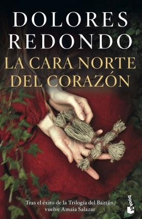 Cover for Dolores Redondo · La cara norte del corazon (Pocketbok) (2021)