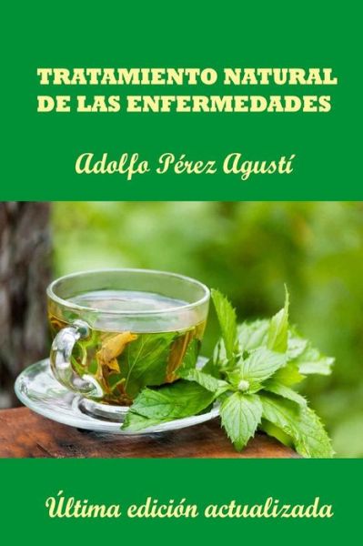 Cover for Adolfo Perez Agusti · Tratamiento natural de las enfermedades (Paperback Book) (2017)