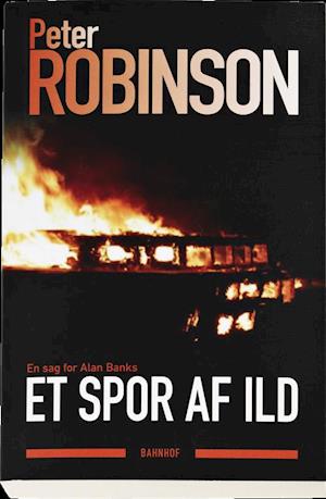 Cover for Peter Robinson · Et spor af ild (Sewn Spine Book) [1st edition] (2010)