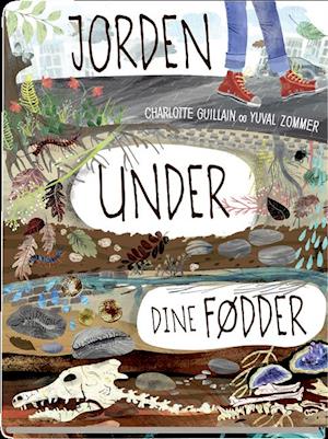 Cover for Charlotte Guillain · Jorden under dine fødder (Bound Book) [1st edition] (2019)