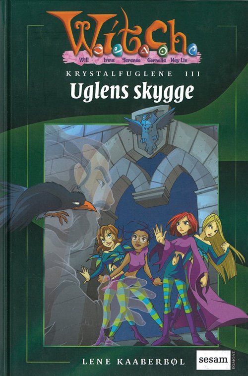 Cover for Lene Kaaberbøl · W.I.T.C.H.¤Krystalfuglene, 8 &amp; III: Uglens skygge (Hardcover Book) [1er édition] (2004)